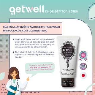 Sữa Rửa Mặt Dưỡng Ẩm Rosette Face Wash Pasta Glacial Clay Cleanser 120g