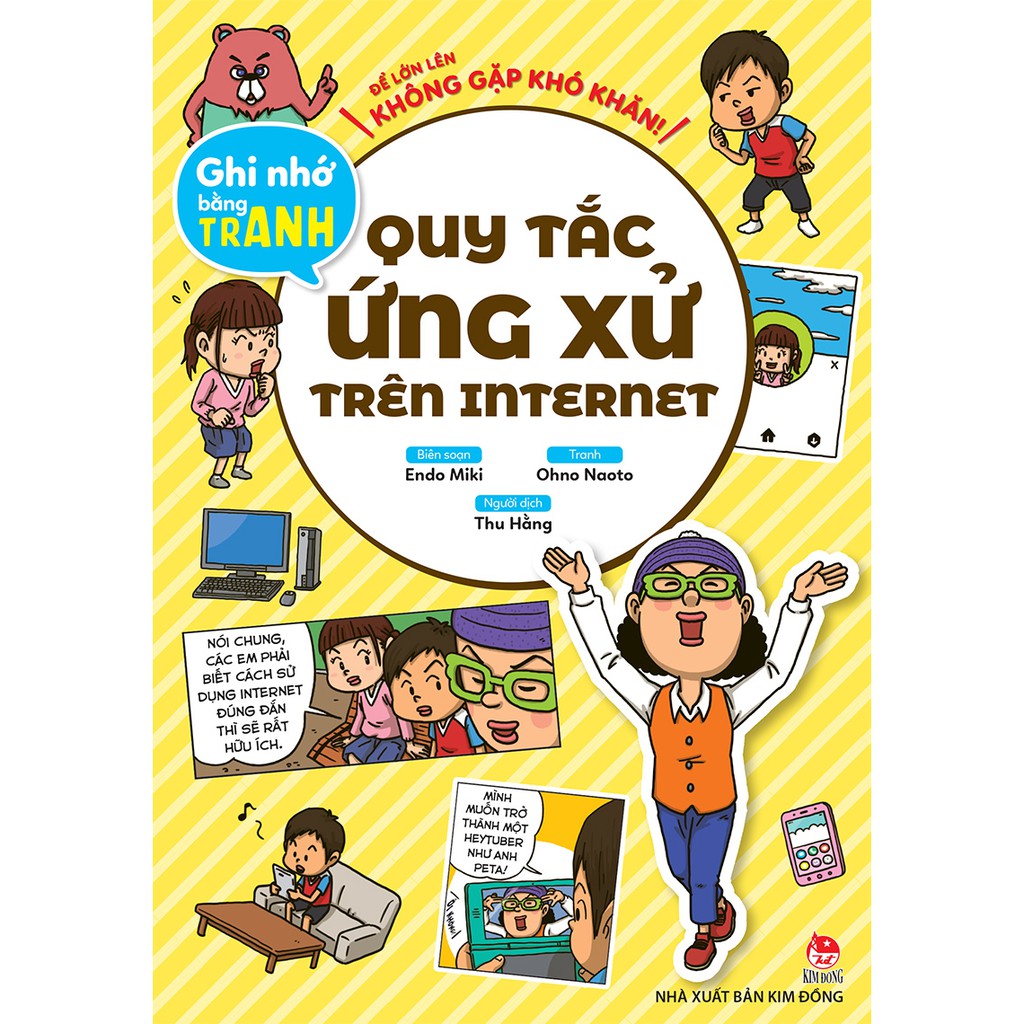 Sách - Để lớn lên không gặp khó khăn! Quy tắc ứng xử trên internet- NXB Kim Đồng