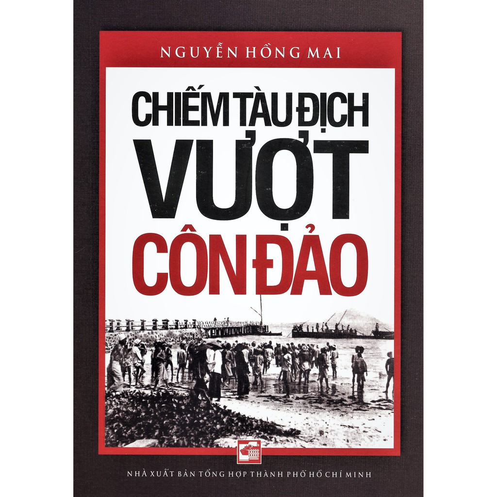 Sách - Chiếm Tàu Địch Vượt Côn Đảo