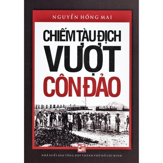 Chiếm Tàu Địch Vượt Côn Đảo