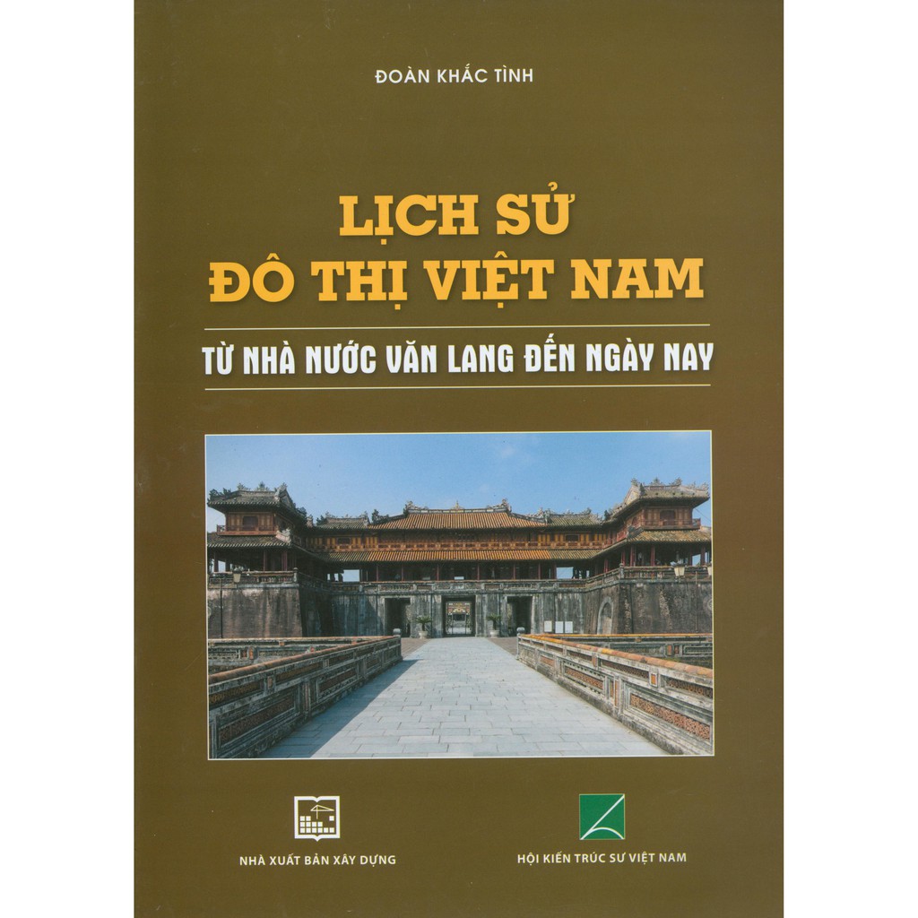 Sách - Lịch Sử Đô Thị Việt Nam - Từ Nhà Nước Văn Lang Đến Ngày Nay