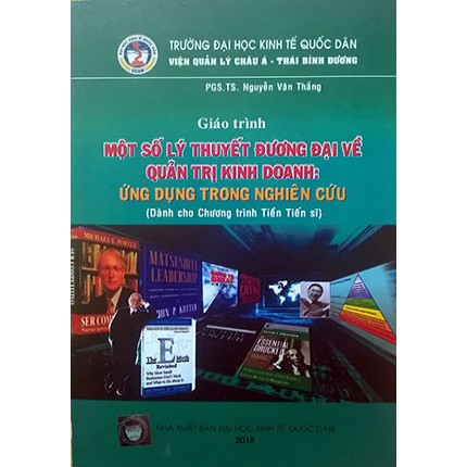 Sách - giáo trình một số lý thuyết đương đại về quản trị kinh doanh ứng dụng trong nghiên cứu