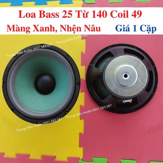 Loa Bass 25 Từ 140 Coil 49, Màng Xanh, Nhện Cao Màu Nâu, Loa Bass 2 Tấc Rưỡi Màng Giấy Màu Xanh Gân Mút Trung Hiếu Audio