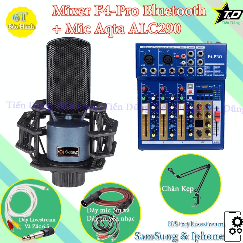 Bộ Mic Thu Âm Livestream Mixer F4 PRO và Mic Aqta ALC290 Chân Đế Dây Livestream Chế Dây Truyền Nhạc Dây mic 3m zắc 6.5.