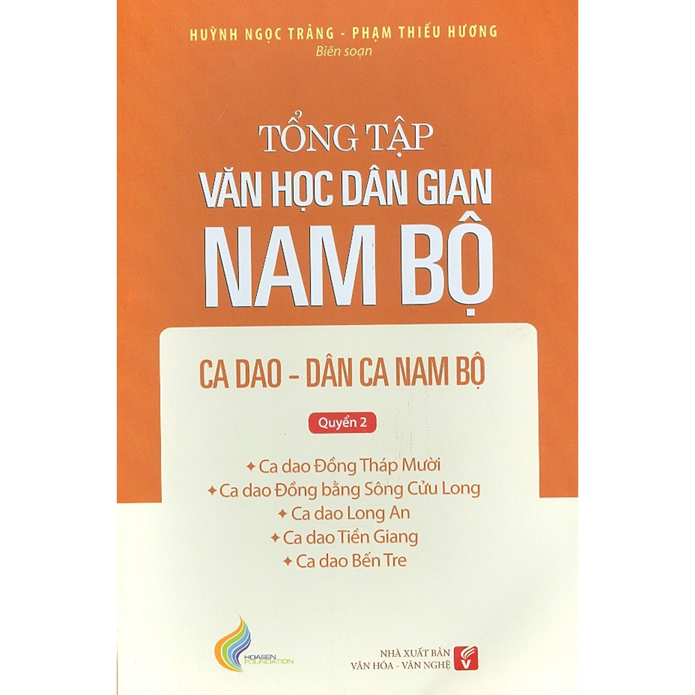 Sách - Tổng Tập Văn Học Dân Gian Nam Bộ - Quyển 2 - Ca Dao - Dân Ca Nam Bộ