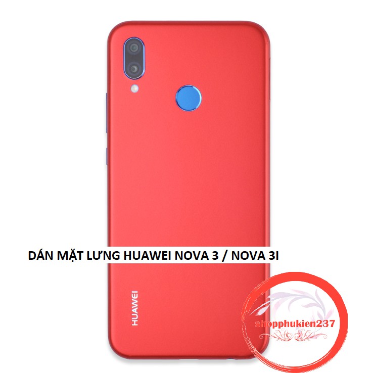 [Freeship toàn quốc từ 50k] DÁN SKIN MÀU CỰC ĐẸP FULL VIỀN DÀNH CHO HUAWEI NOVA 3 , NOVA 3I