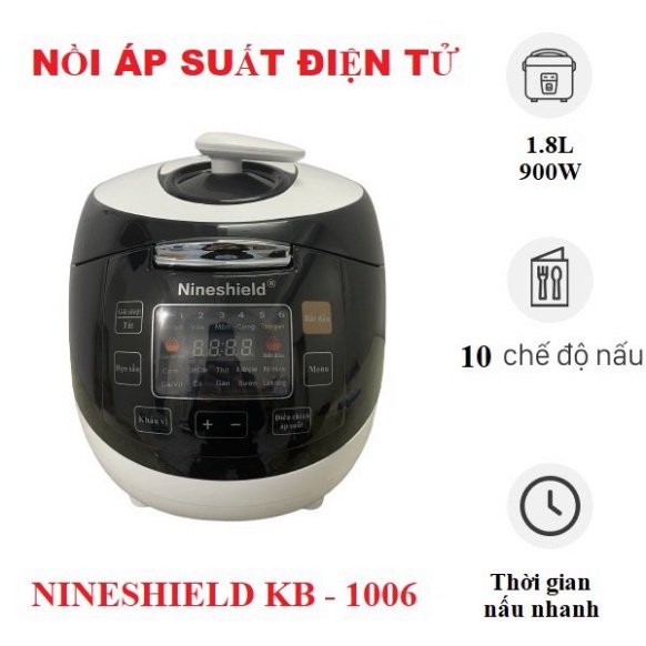 NỒI ÁP SUẤT ĐIỆN TỬ NINESHIELD KB-1006 THIẾT KẾ THÔNG MINH HIỆN ĐẠI MẪU MỚI 2022