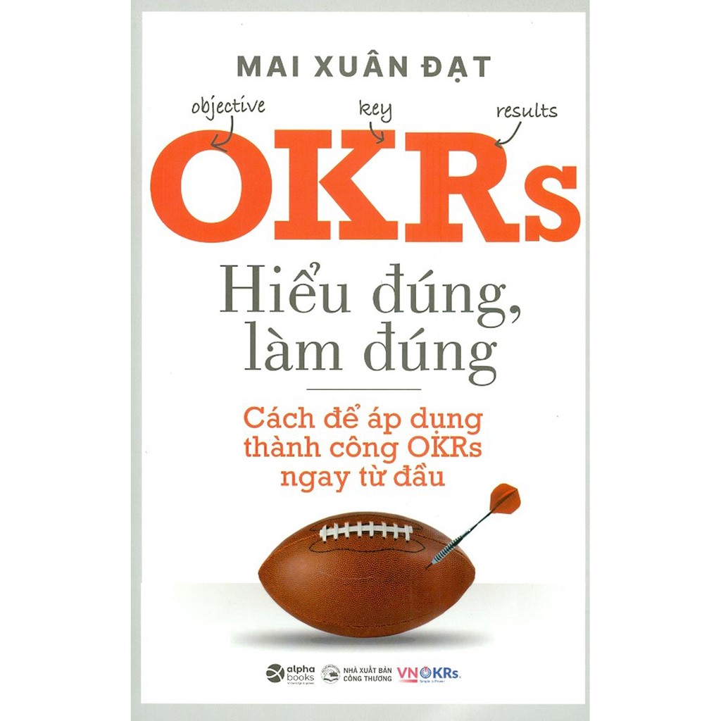 Sách - OKRs - Hiểu Đúng, Làm Đúng
