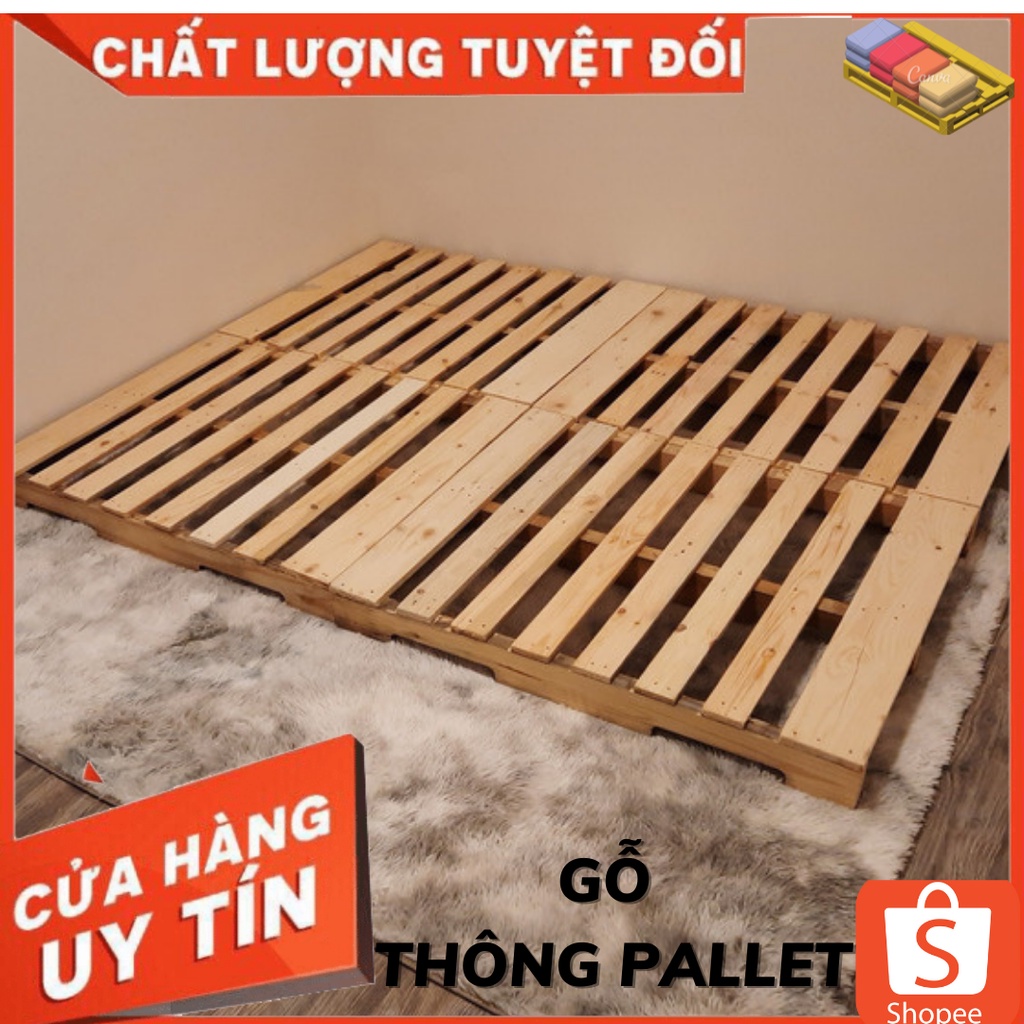 GIƯỜNG PALLET GỖ THÔNG GIÁ RẺ, KÍCH THƯỚC VÀ CHIỀU CAO ĐỦ SIZE, TẤM RỜI