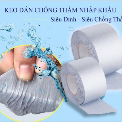 Băng Keo Chống thấm Đa Năng -Băng dính chống thấm, chống dột.- Dán trần nhà, dán tường, mái tôn - Dán bể nước