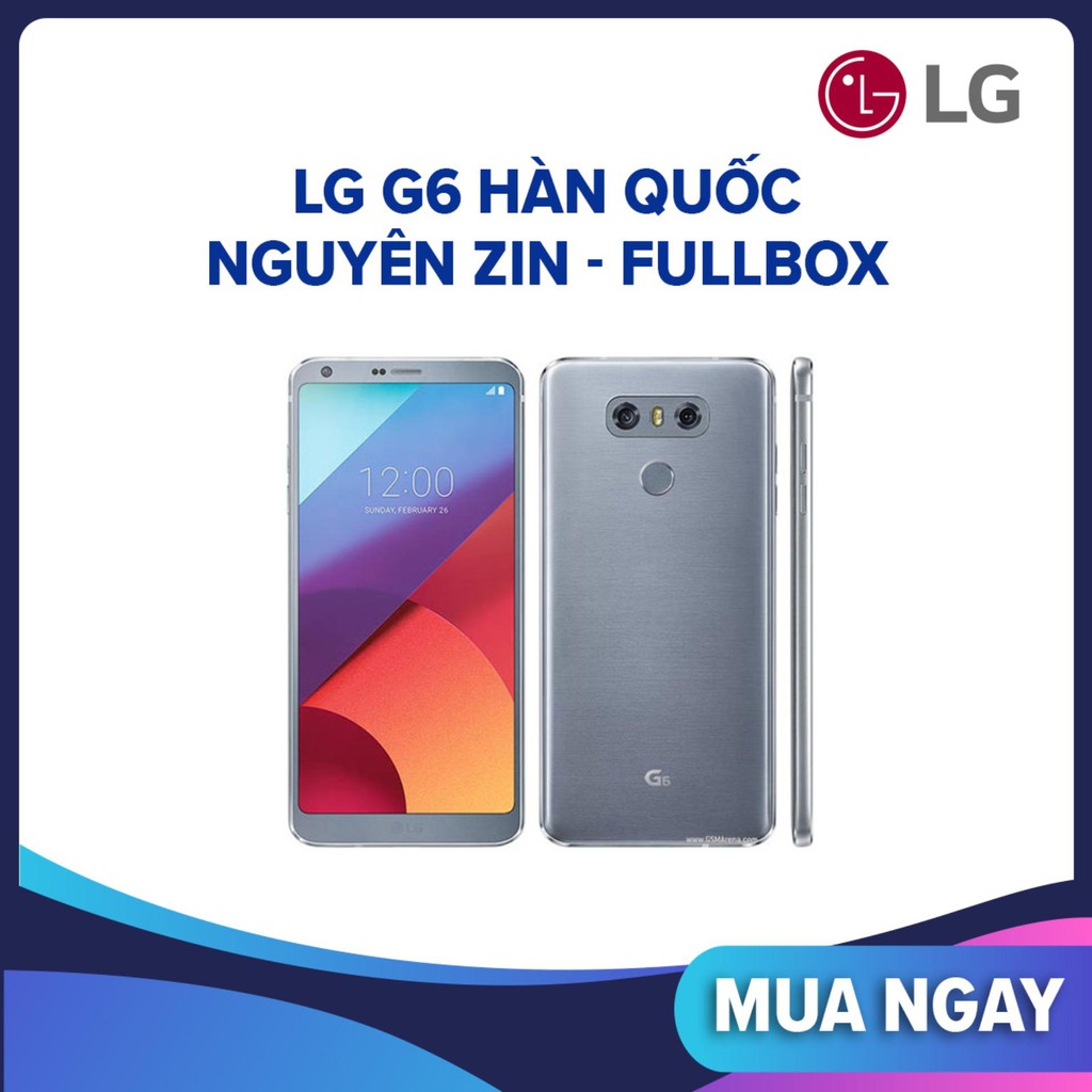 [Mã 2611DIENTU500K hoàn 7% đơn 300K] điện thoại LG G6 64G ram4G (màu Bạc) mới, chơi PUBG mướt | BigBuy360 - bigbuy360.vn