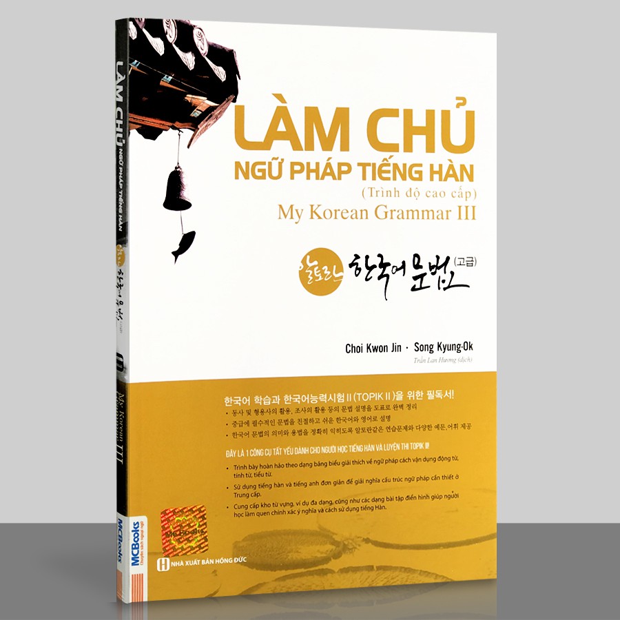Sách - Làm Chủ Ngữ Pháp Tiếng Hàn Cao Cấp (My Korean Grammar 3)