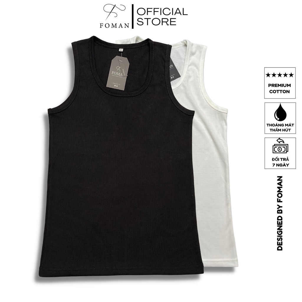 Áo Ba Lỗ Thun Gân Tank Top Nam Nữ FOMAN Form Body Classic, Cổ Tròn Vải Cotton Tăm Gân Sợi Tự Nhiên Thoáng Mát Tôn Dáng