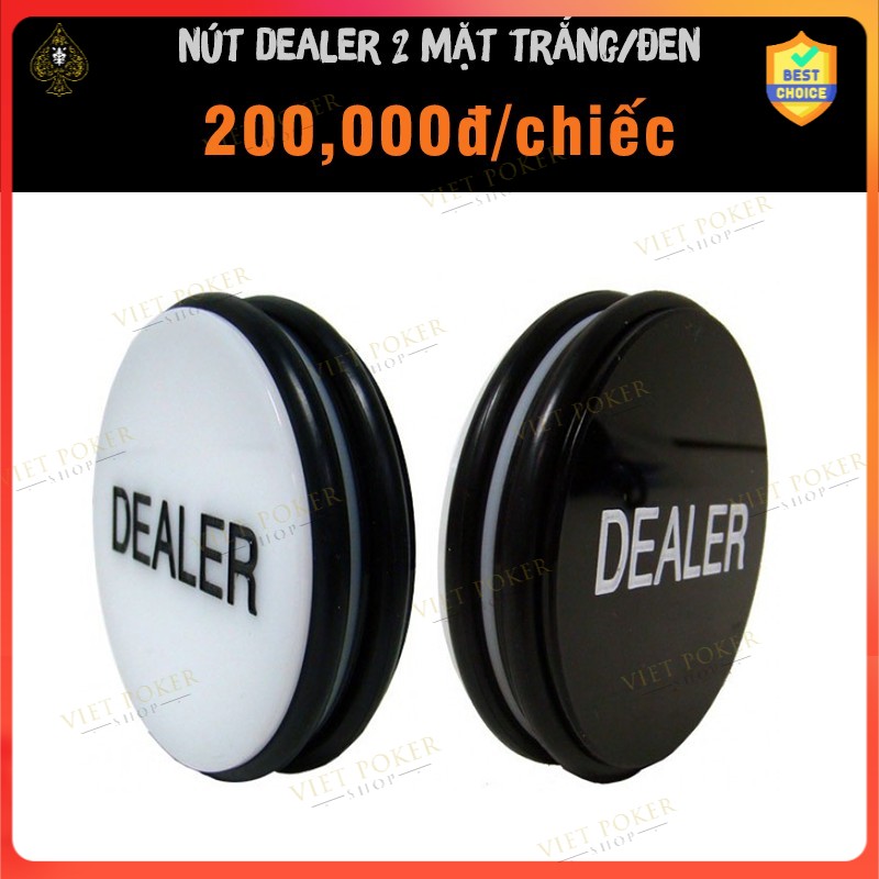 Dealer Button - Nút Dealer - Poker Dealer Button