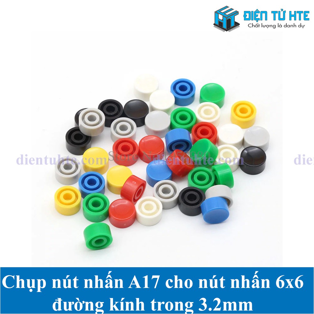 Gói 20 cái Chụp nút nhấn A17 cho nút nhấn 6x6 đường kính trong 3.2mm