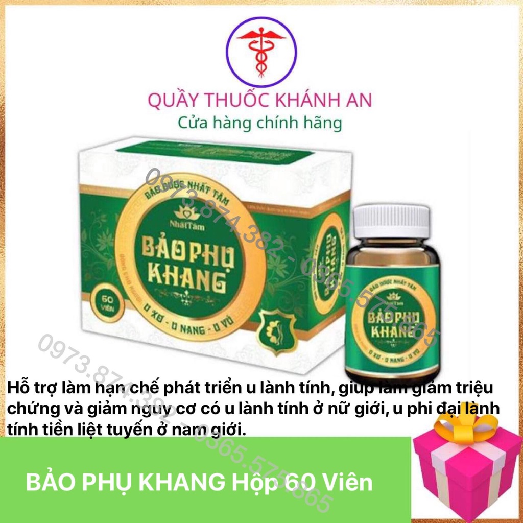 U XƠ TỬ CUNG - U NANG BUỒNG TRỨNG - U XƠ TIỀN LIỆT TUYẾN - BẢO PHỤ KHANG NHẤT TÂM LỌ 60 VIÊN
