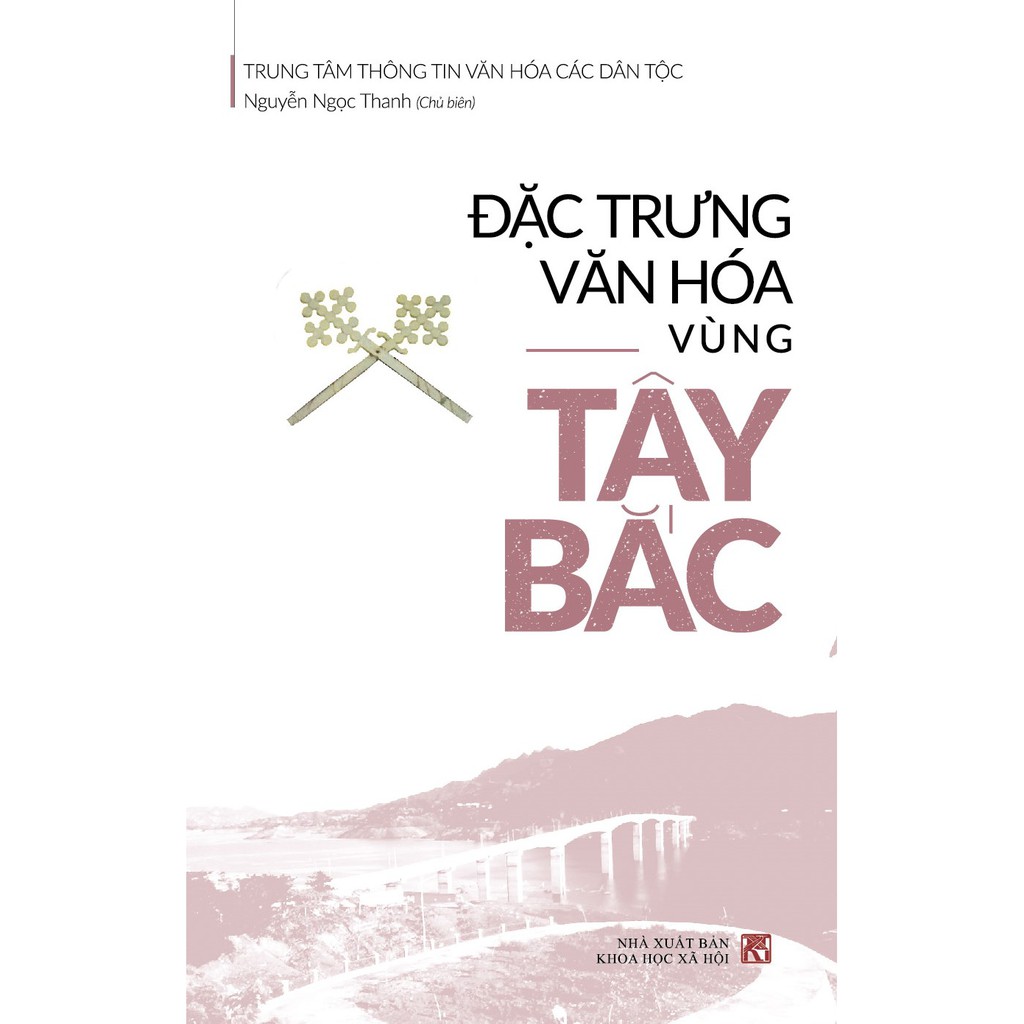 Sách - Đặc Trưng Văn Hóa Vùng Tây Bắc