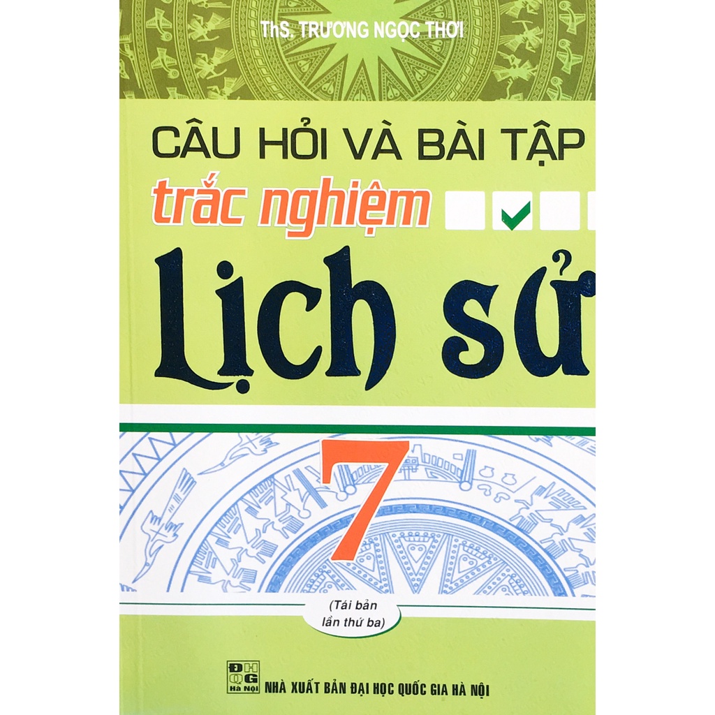Sách - Câu hỏi và bài tập trắc nghiệm Lịch Sử 7