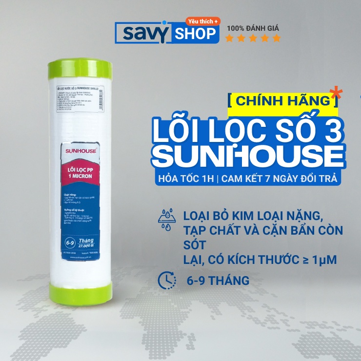 Bộ 3 lõi lọc nước số 1,2,3 Sunhouse SHRLL1;SHRLL2; SHRLL3 [ Chính hãng]