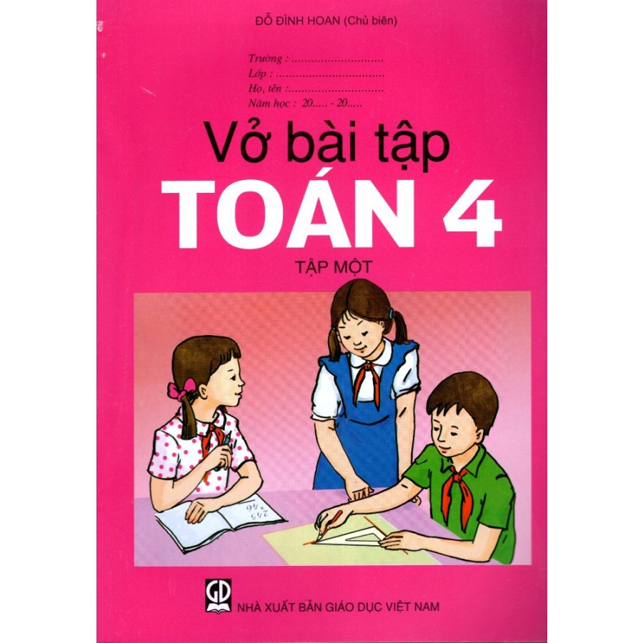 Sách - Vở Bài Tập Toán Lớp 4 Tập 1