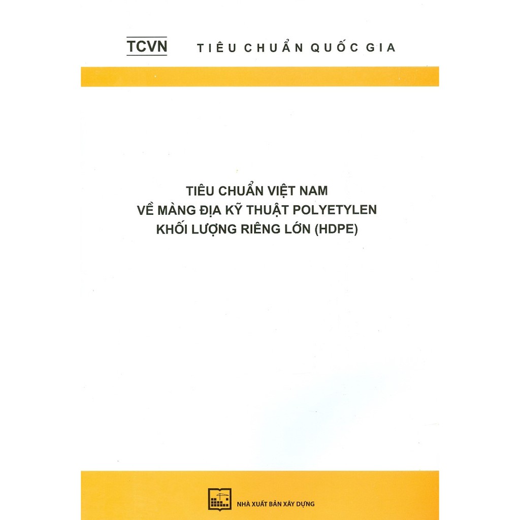 Sách - Tiêu Chuẩn Việt Nam Về Màng Địa Kỹ Thuật Polyetylen - Khối Lượng Riêng Lớn (HDPE)