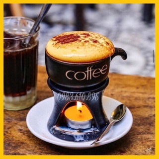 Phin Cafe Sứ Đốt Nến Giữ Ấm Chén Coffee Gốm Sứ Bát Tràng