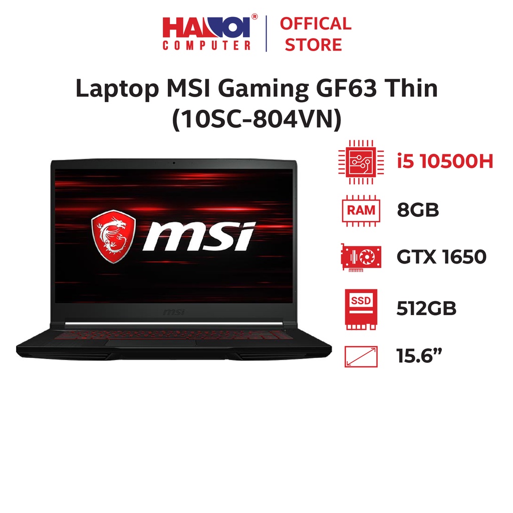 Laptop MSI Gaming GF63 Thin (10SC-804VN) (i5 10500H 8GB RAM/512GB SSD/GTX1650 Max Q 4G/15.6 inch)