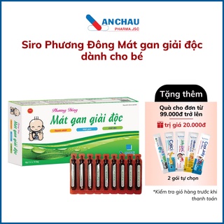 Siro mát gan giải độc, bảo vệ gan, phương đông mát gan giải độc chứa cà gai leo giúp thanh nhiệt cho bé - an châu