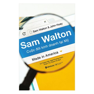 Sách Alphabooks - Sam Walton - Cuộc Đời Kinh Doanh Tại Mỹ