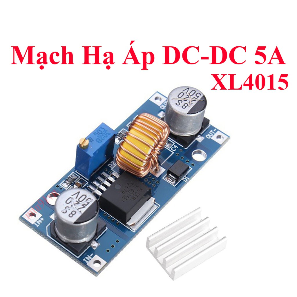 Mạch Hạ Áp - BUCK DC-DC 5A XL4015 ADJ - có kèm tản nhiệt