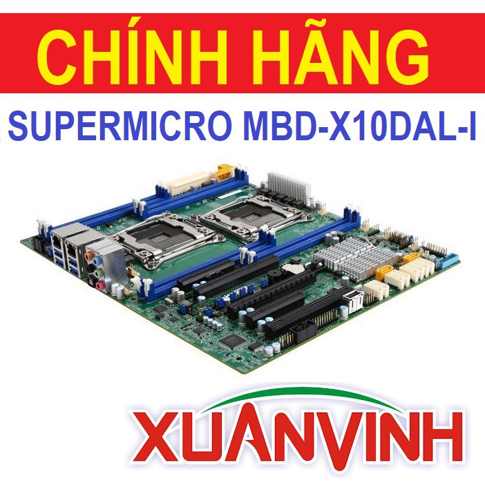 Bo Mạch Chủ SUPERMICRO MBD-X10DAL-I New 100% Chính Hãng