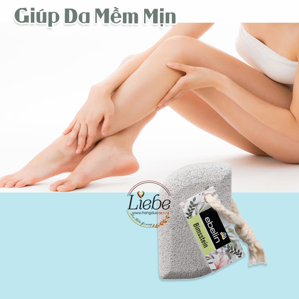 Đá kỳ da chết, mài gót chân siêu nhám Ebelin Bimsstein