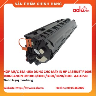 HỘP MỰC 35A -85A DÙNG CHO MÁY IN HP LASERJET P1005 / 1006 CANON LBP3018/3010/3050/3020/3100 - AALO.VN
