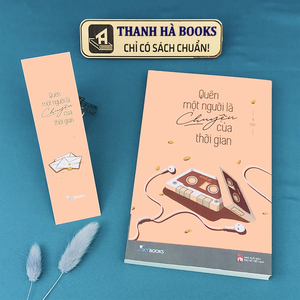 Sách - Quên Một Người Là Chuyện Của Thời Gian (Kèm Bookmark)