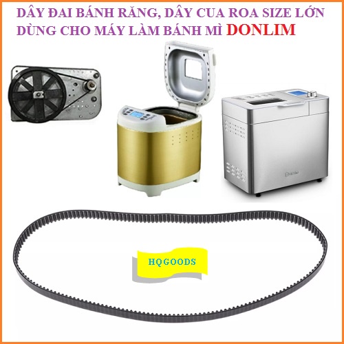 Dây đai bánh răng, dây cua roa size lớn sử dụng cho máy làm bánh mì DONLIM Series XBM và DL-T01 DL-T02 DL-100 BM-1250V