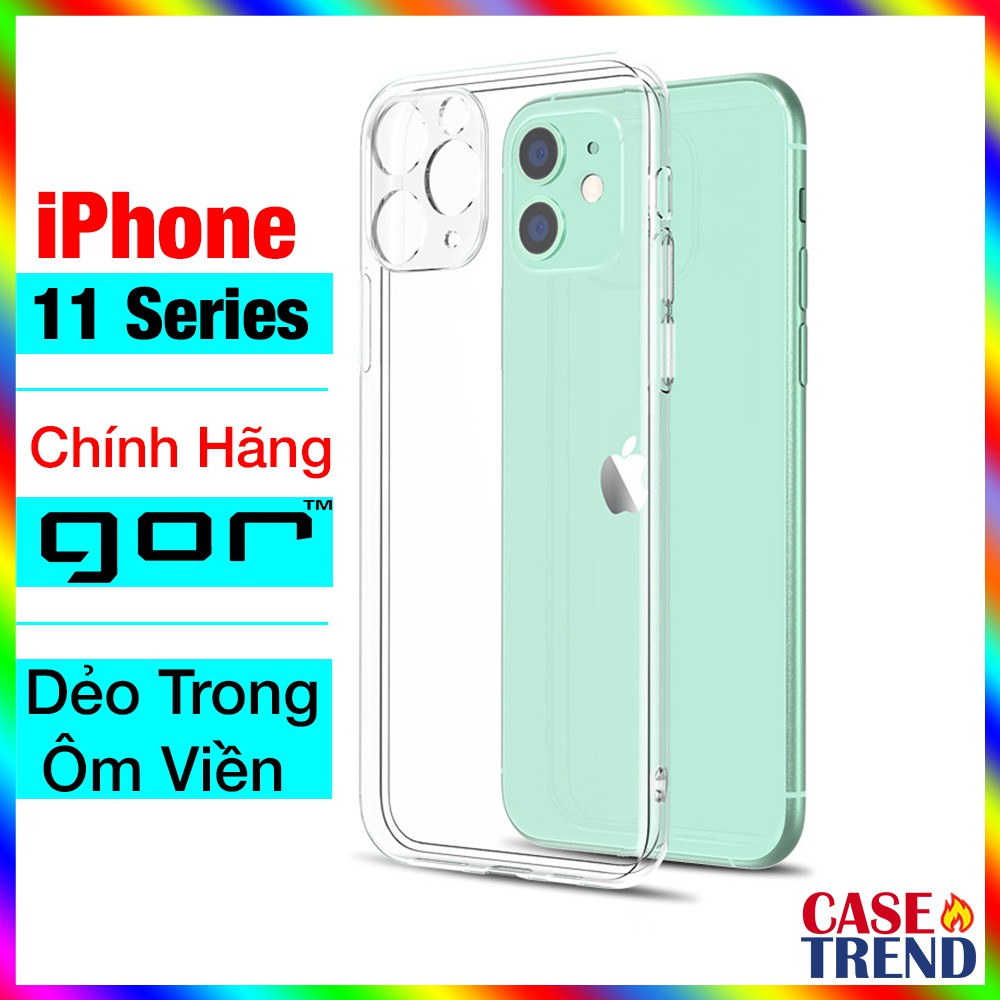 Ốp Lưng iPhone 11 / 11 Pro / 11 Pro Max Dẻo Trong Bảo Vệ Camera Chính Hãng Gor