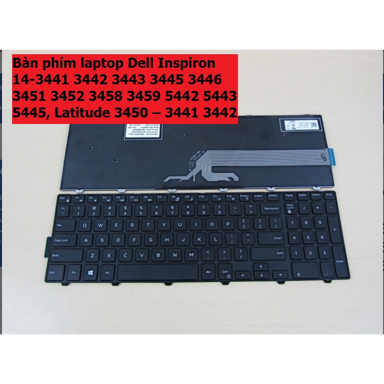 Bàn phím laptop Dell Inspiron 14-3441 3442 3443 3445 3446 3451 3452 3458 3459 5442 5443 5445, Latitude 3450 – 3441 3442