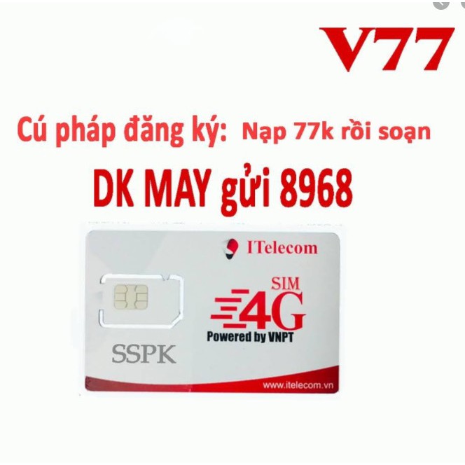 Sim 4G ITELECOM Mạng VINAPHONE Gói Cước MAY-V77 3GB/Ngày + Miễn Phí 20ph Nội Mạng