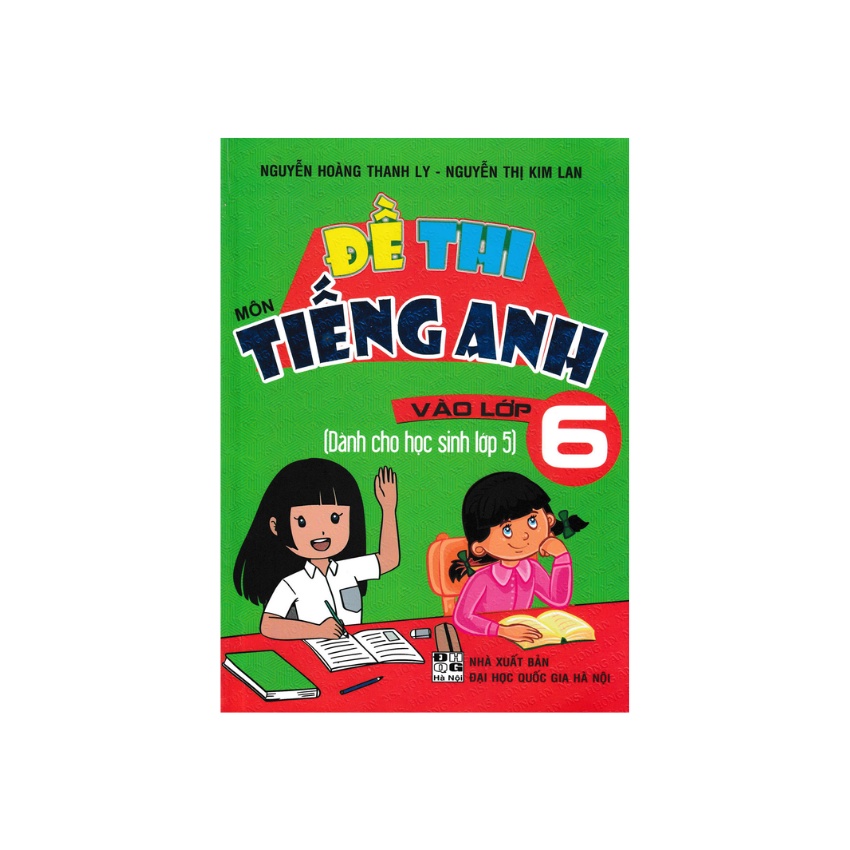 Sách - Đề Thi Môn Tiếng Anh Vào Lớp 6