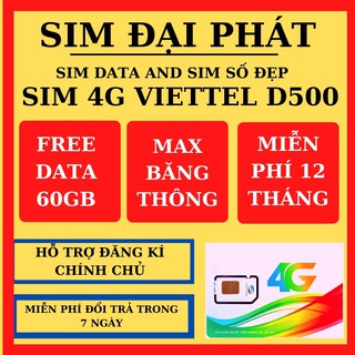 Sim 4G Viettel D500 Trọn Gói 1 Năm 60Gb (5Gb/Tháng) Data Không Giới Hạn -Sim vào mạng 1 năm không nạp tiền