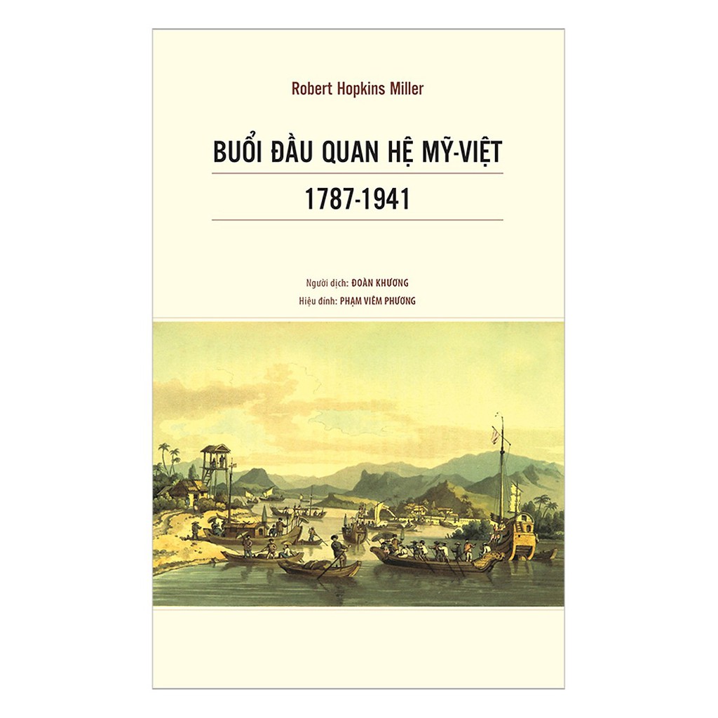 Sách - Buổi Đầu Quan Hệ Mỹ Việt 1787 - 1941 | BigBuy360 - bigbuy360.vn