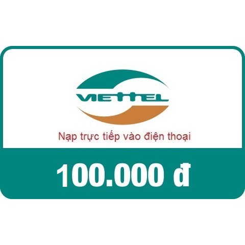 Thẻ nạp điện thoại trực tiếp Viettel 100.000 đ