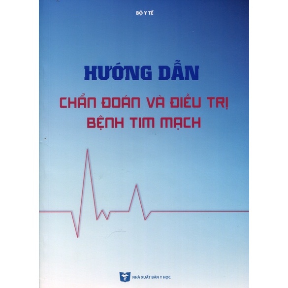 Sách - Hướng dẫn chẩn đoán và điều trị bệnh tim mạch