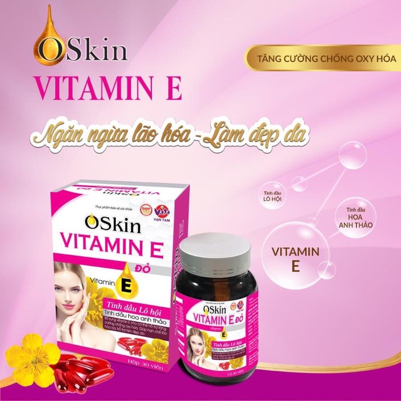 VIÊN UỐNG  OSKIN VITAMIN E ĐỎ _CHỐNG OXY HOÁ,GIẢM LÃO HOÁ DA,HỖ TRỢ LÀM ĐẸP DA