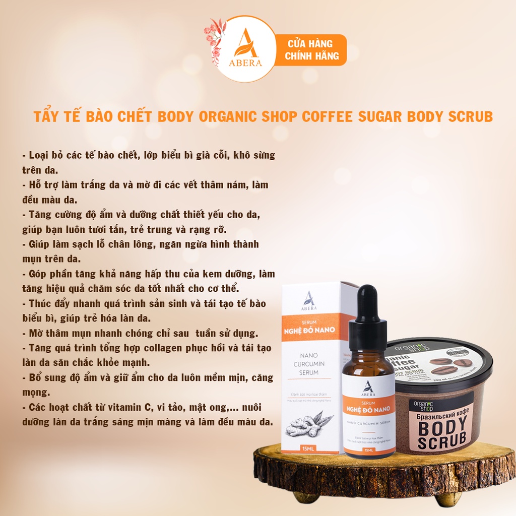 Tẩy tế bào chết Organic Shop Coffee Sugar Body Scrub &amp; Serum mờ thâm nhanh Nghệ đỏ Nano ABERA - 15 ml