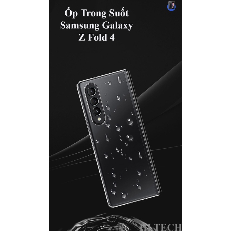 Ốp lưng Trong Suốt Bảo Vệ Máy Samsung Galaxy Z Fold 4 Chống Va Đập Không Ố Vàng Trong Thời Gian Sử Dụng