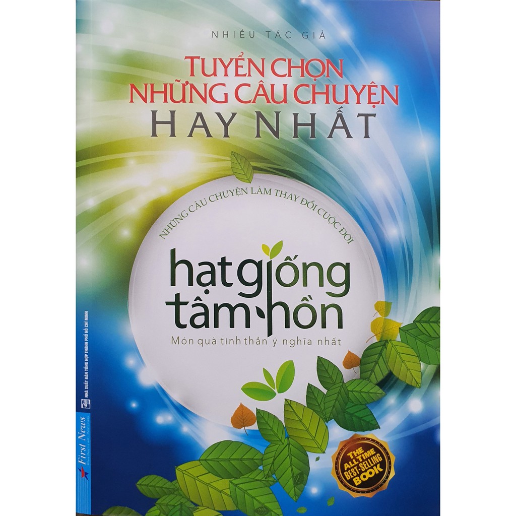 Sách - Hạt Giống Tâm Hồn - Tuyển Chọn Những Câu Chuyện Hay Nhất ( Bìa Mềm )