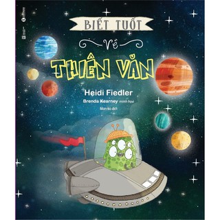 Sách Biết Tuốt Về Thiên Văn