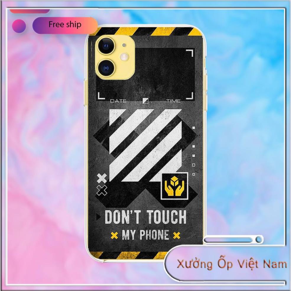 Ốp điện thoại iphone Don't Touch 5/5S/5SE/6/6S/6 Plus/6S Plus/7/8/7 Plus/8 Plus/X/XSMax/11/11Pro/11 ProMax/XR M42