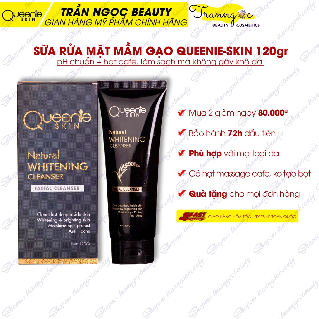 Sữa Rửa Mặt Mầm Gạo Queenie Skin 120gr chính hãng, pH chuẩn, có hạt massage cafe, bảo hành 72h - tranngocbeauty